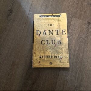 The Dante Club Novel by Matthew Pearl